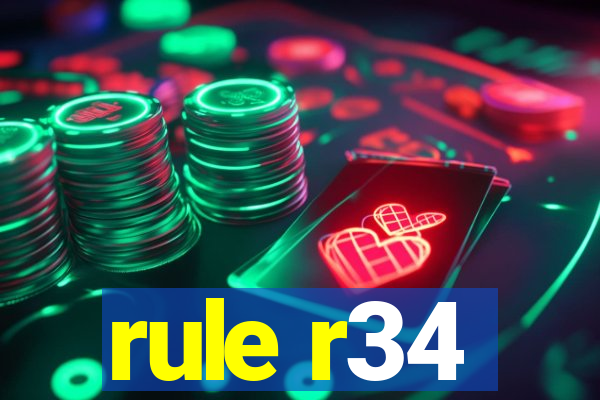 rule r34